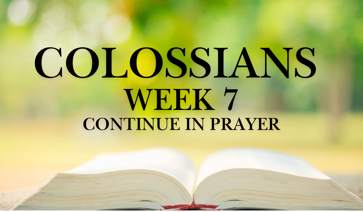 Colossians for Families: Continue in Prayer