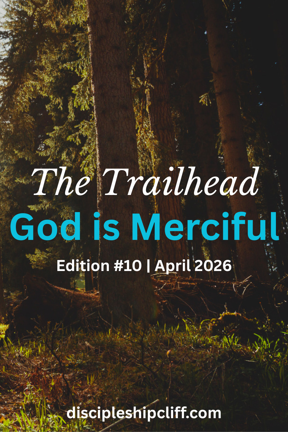 The Trailhead: Devotions For Disciple-Making Parents, April 2026