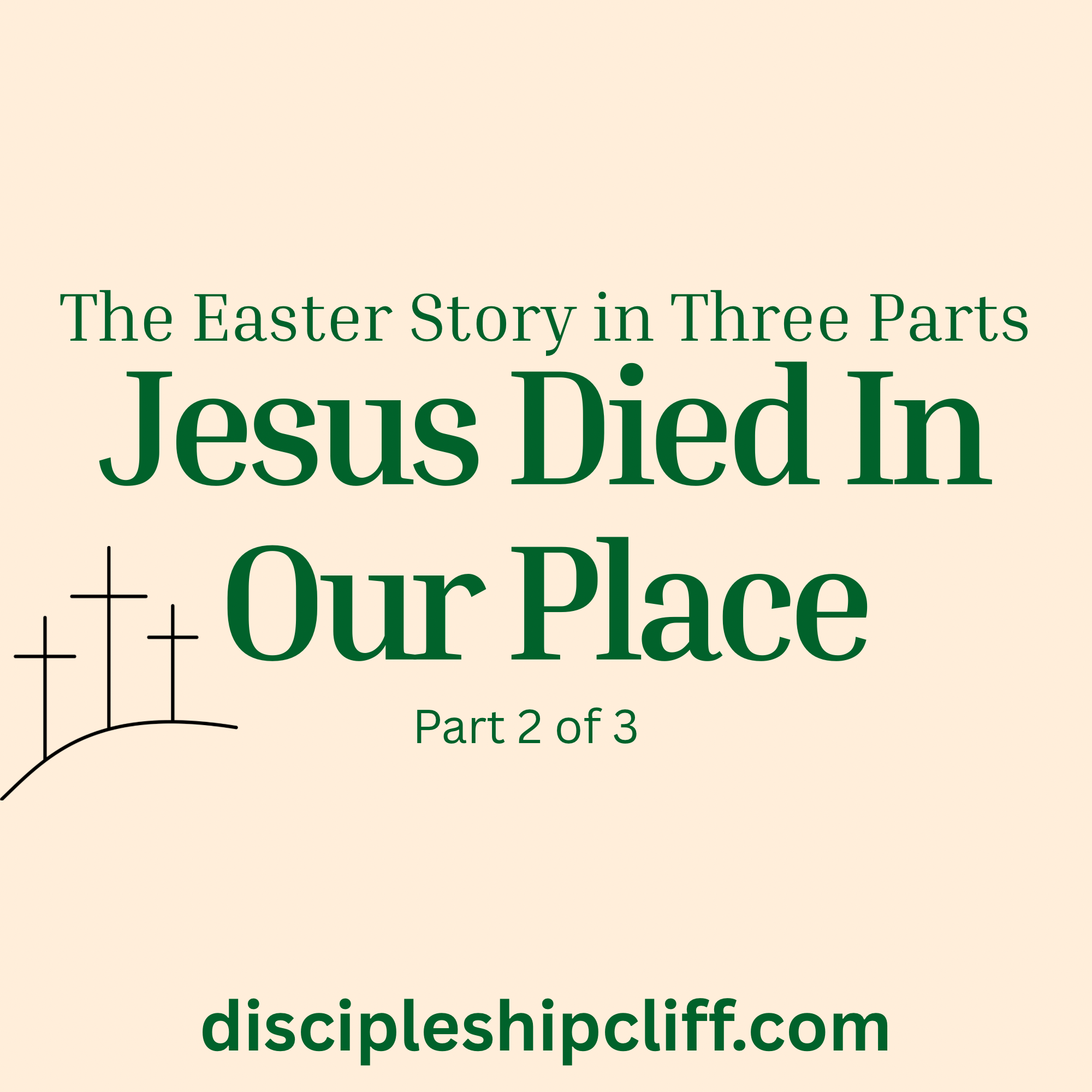 Jesus Died in Our Place