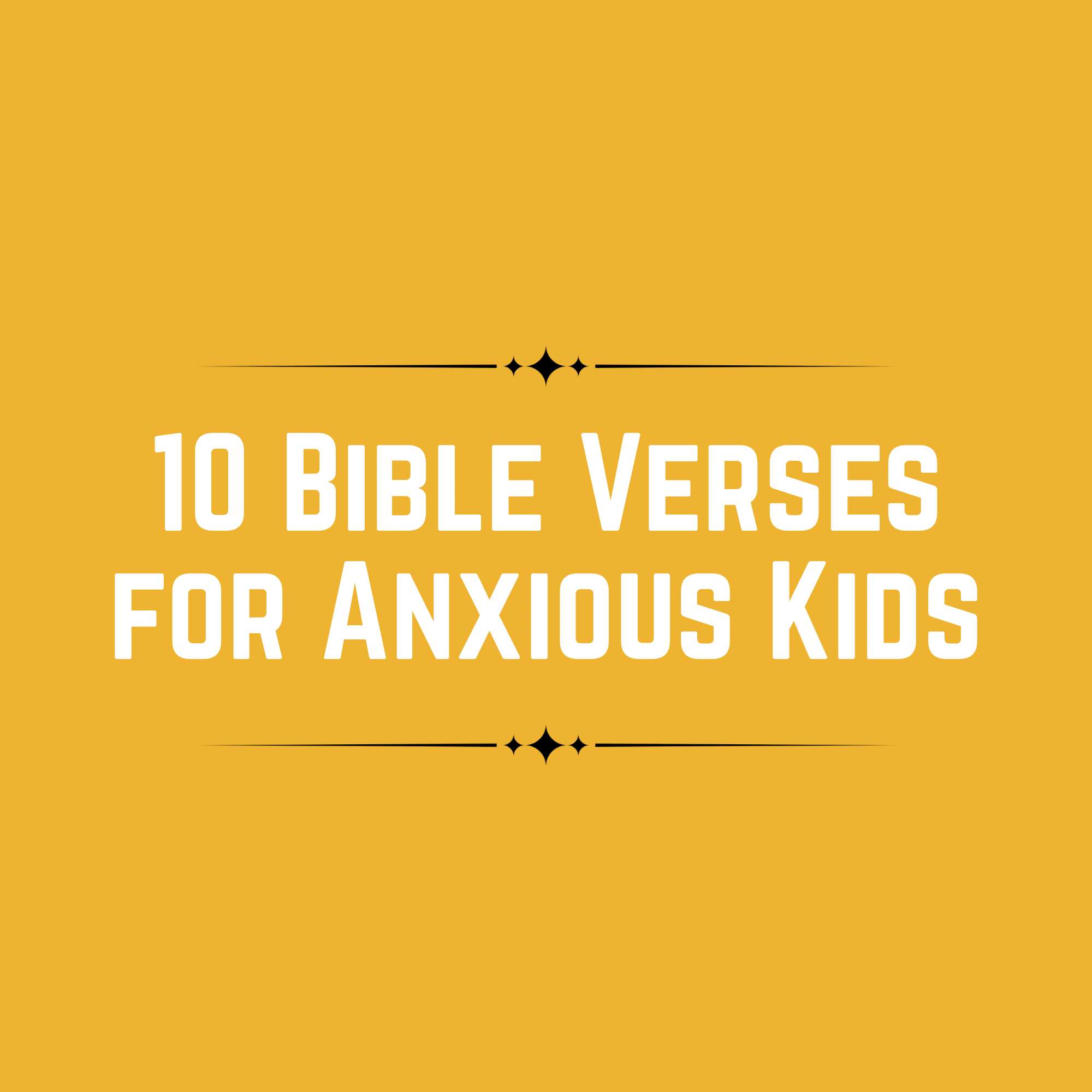 10 Bible Verses for Anxious Kids